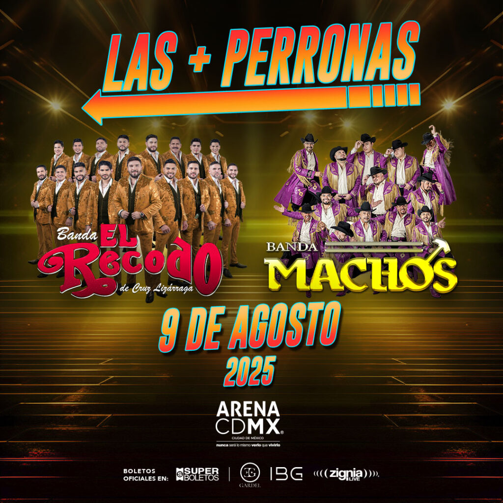 Flyer del concierto de Las más perronas uno de los conciertos imperdibles de agosto 2025 en CDMX.