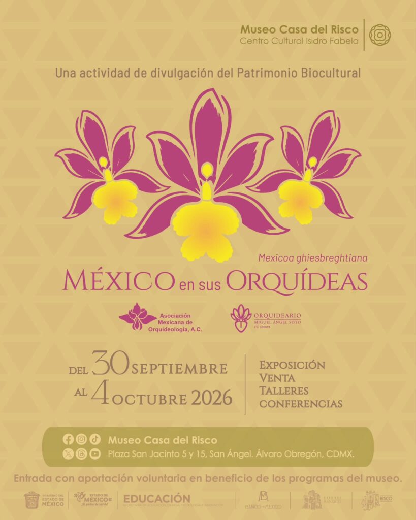 póster del evento México en sus Orquídeas en Museo Casa del Risco