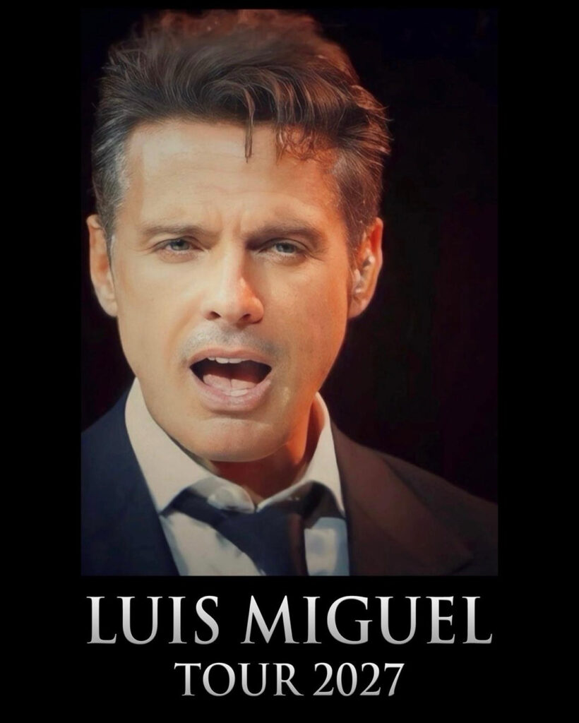 anuncio del tour 2027 de Luis Miguel
