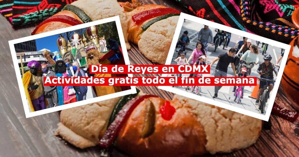 Actividades gratis de Día de Reyes en CDMX