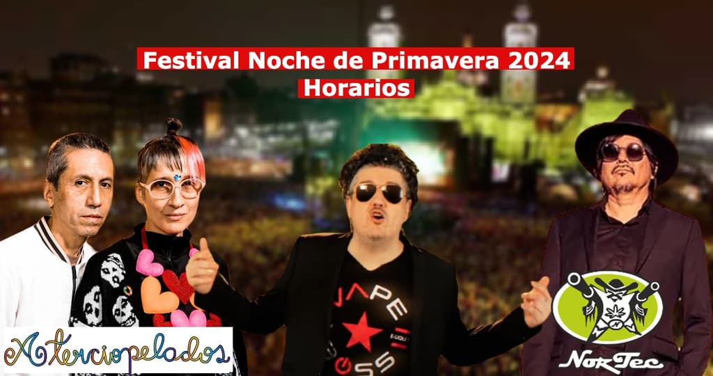 Horarios del Festival Noche de Primavera 2024