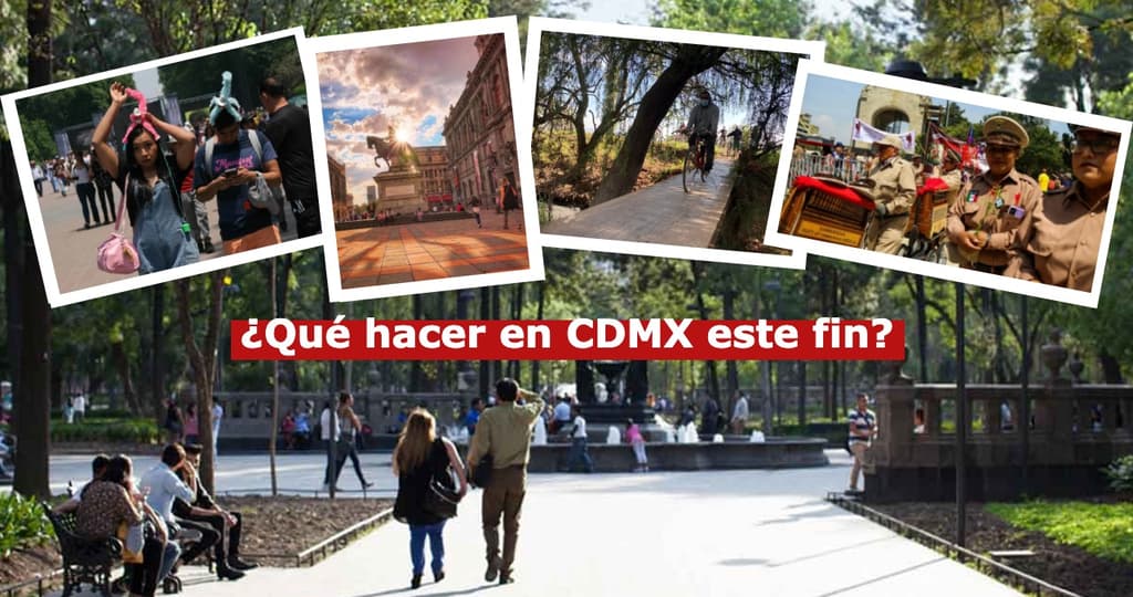 Qué hacer en CDMX este fin de semana