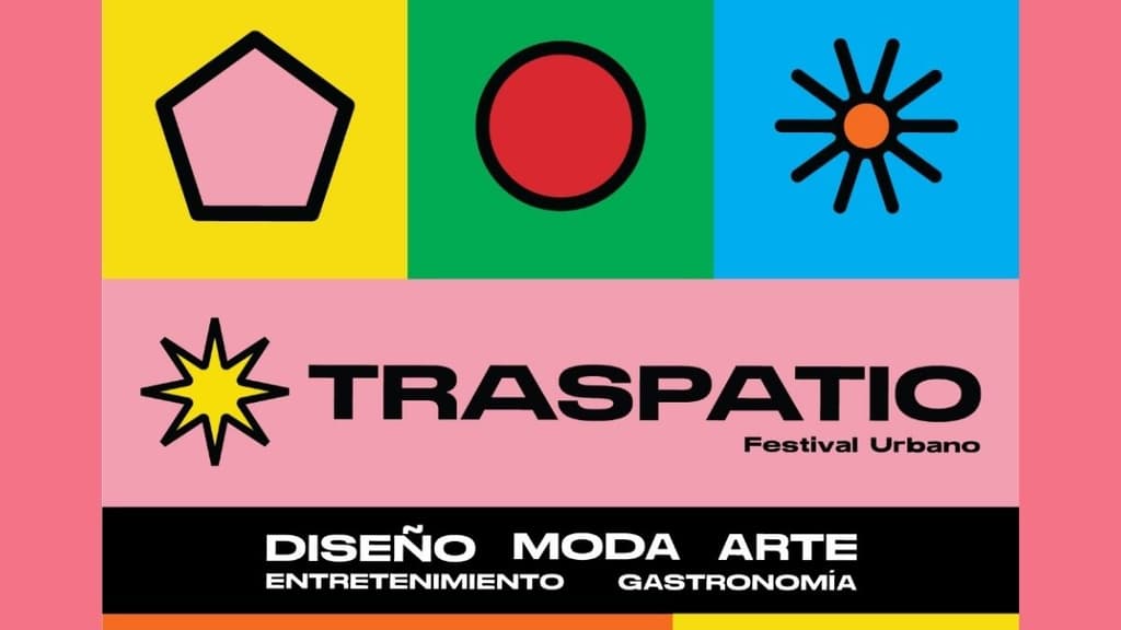 ¡Lánzate GRATIS a Traspatio: Festival urbano al aire libre!
