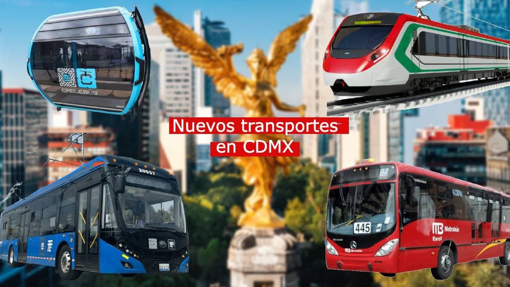Nuevos transportes en CDMX