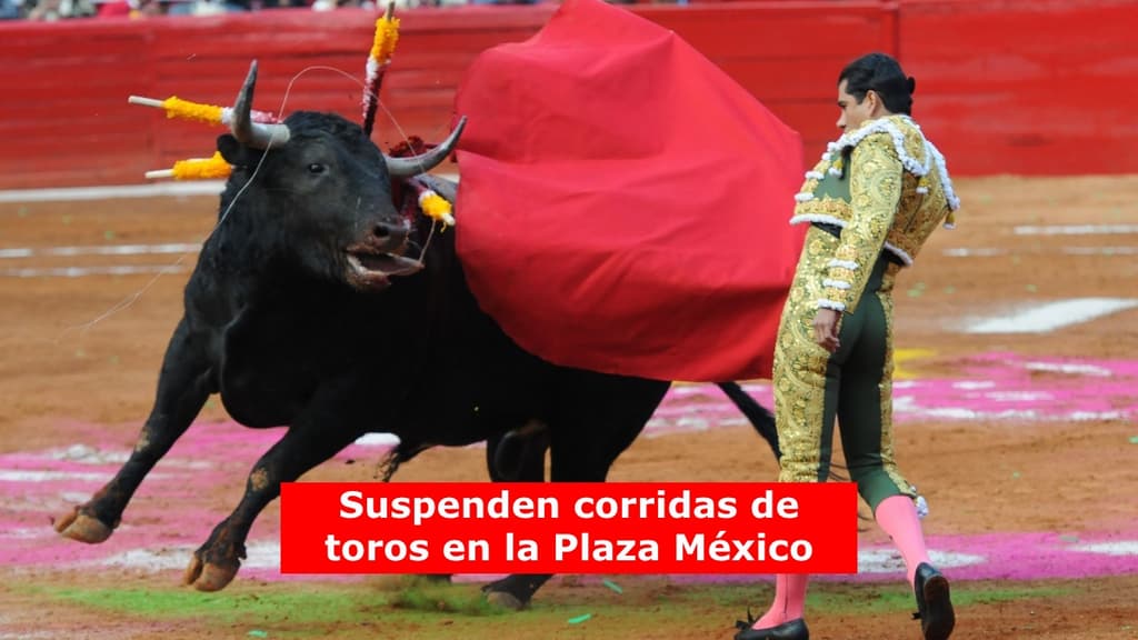 Corridas de toros se suspenden nuevamente en CDMX