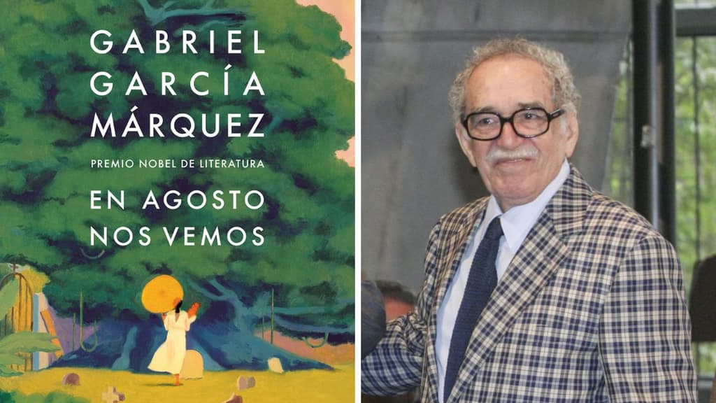 En Agosto nos vemos, novela póstuma de Gabriel García Márquez.