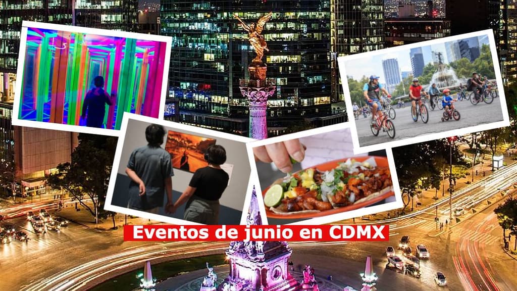 Eventos de junio en CDMX