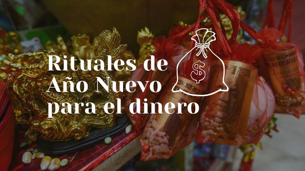 Rituales de Año Nuevo para el dinero y la abundancia en 2025