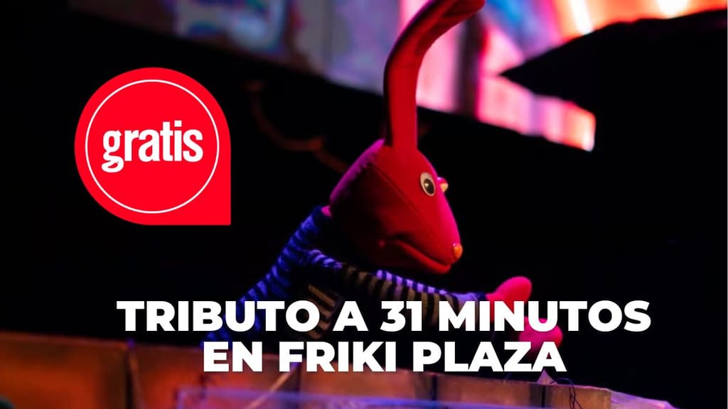 Habrá tributo a 31 Minutos en Friki Plaza Los Reyes ¡GRATIS!