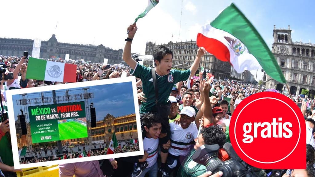 Pasarán México vs Portugal gratis en el Zócalo