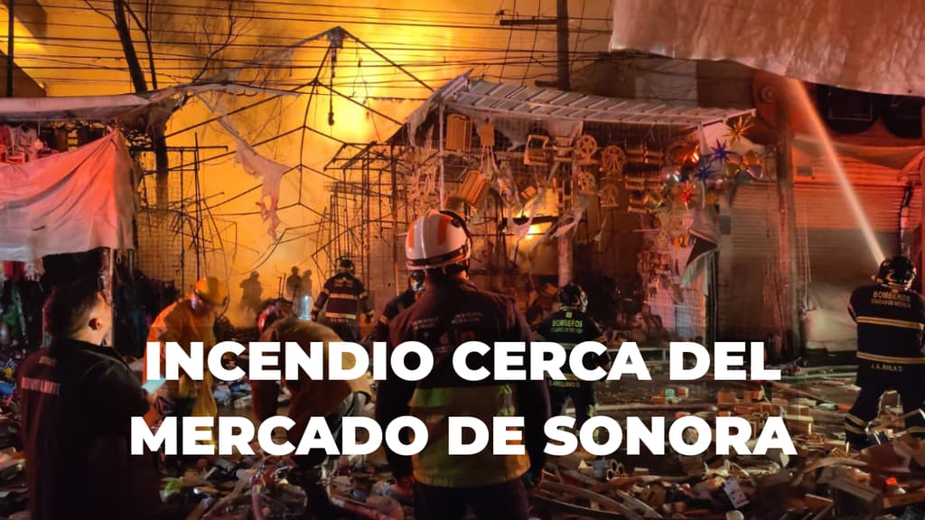 Fuerte incendio consume locales cerca del Mercado de Sonora en CDMX; esto pasó