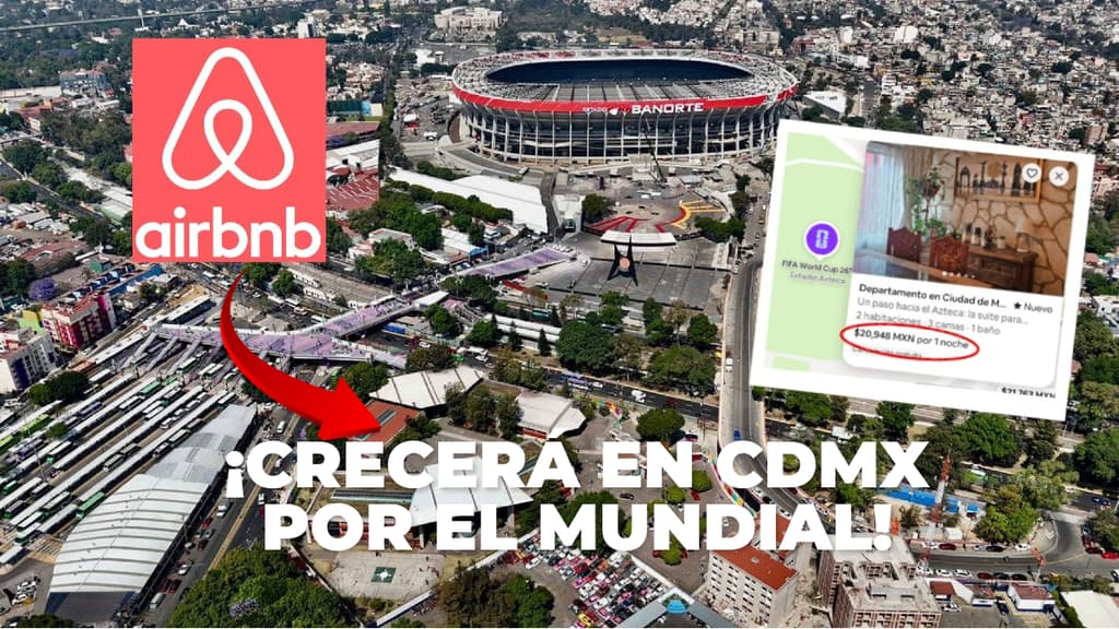 Las rentas temporales tipo Airbnb crecerán en CDMX por el Mundial 2026