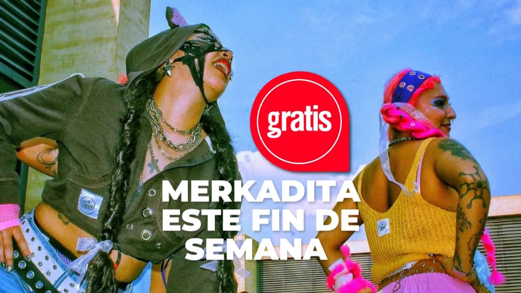 Arte, moda y conciertos gratis: así será la Merkadita en CDMX este fin semana