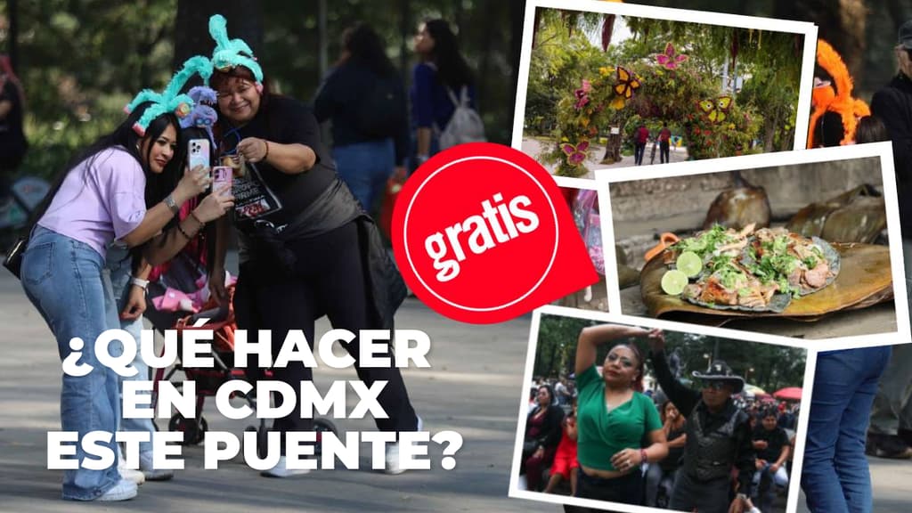 Qué hacer en CDMX durante el puente del 1 al 3 de mayo - Eventos gratis
