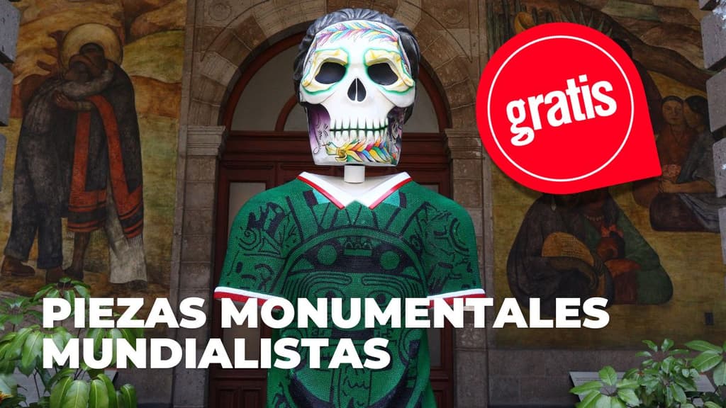 Lánzate a esta exposición GRATIS en CDMX de piezas monumentales del Mundial 2026