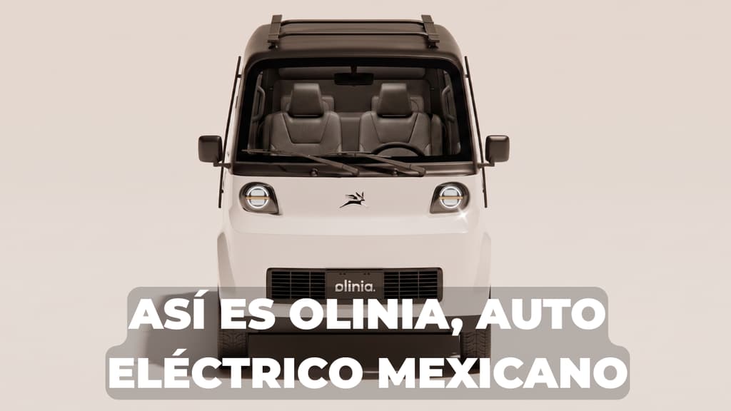 Olinia está casi listo: baterías, características y lo que debes saber del auto eléctrico mexicano