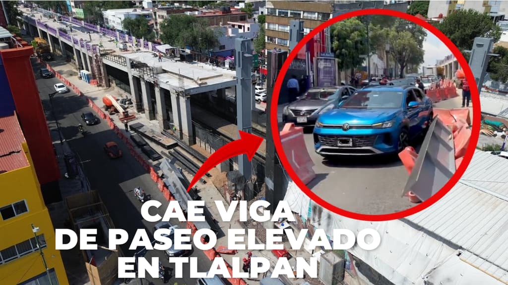Cae viga del Parque Elevado que se construye sobre Calzada Tlalpan; golpea a un automóvil