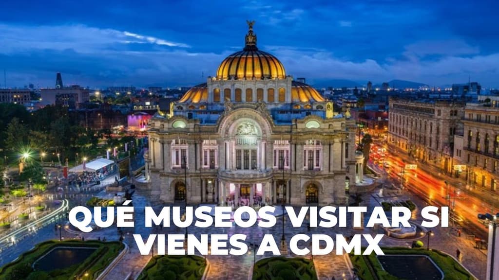 Qué museos visitar si vienes a CDMX por el Mundial
