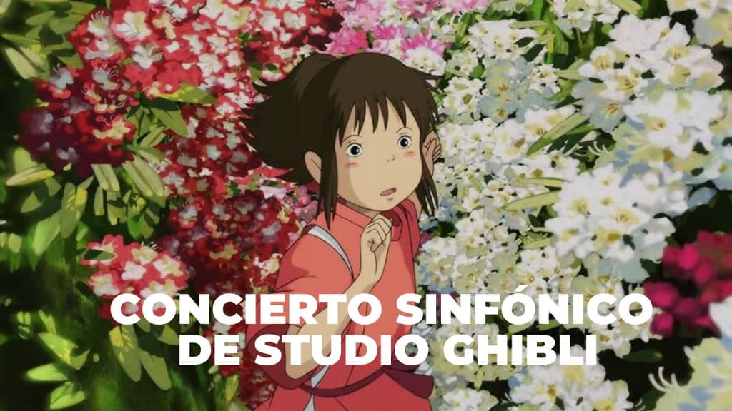 Studio Ghibli Sinfónico: el concierto que todo fan de Chihiro y Totoro debe vivir