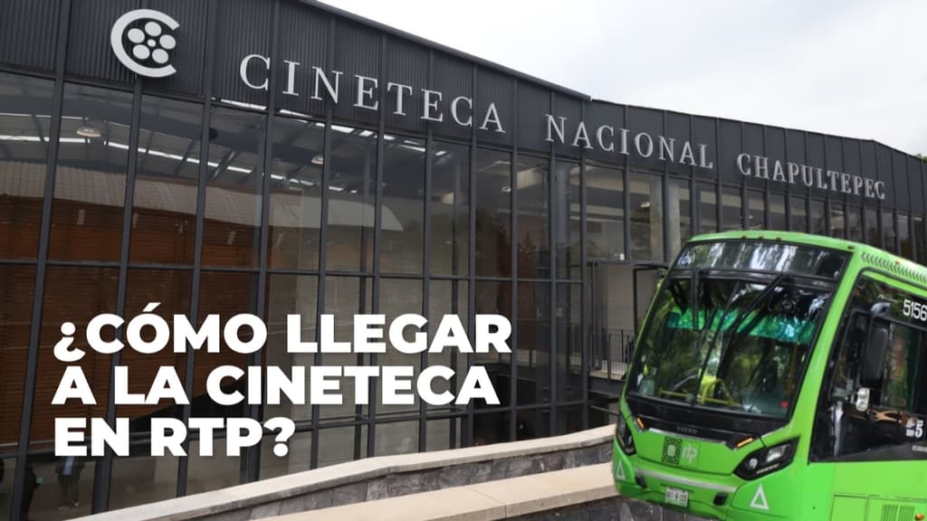 RTP y Ruta 34-A así puedes llegar a la Cineteca por el mantenimiento del Cablebús
