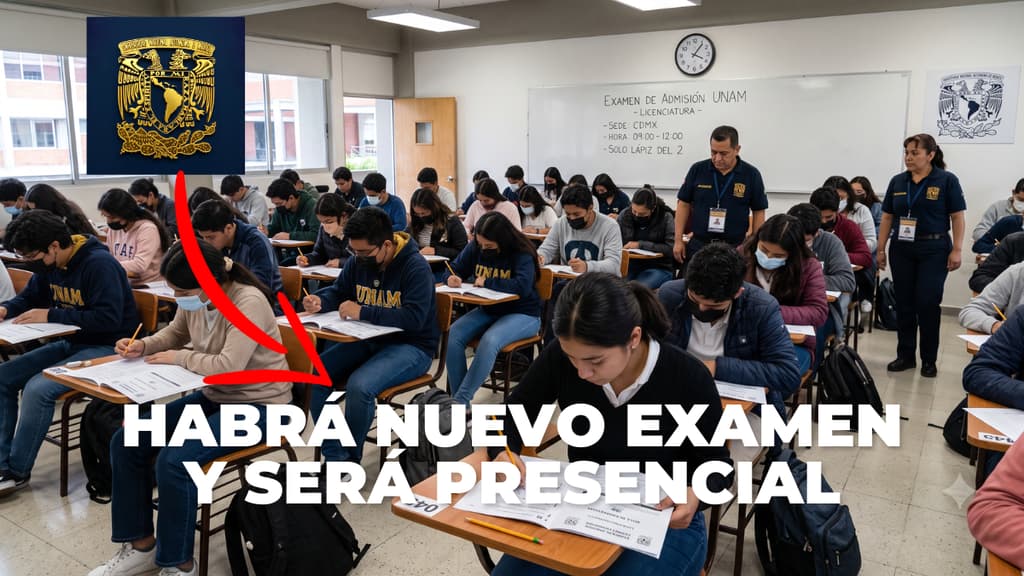 UNAM confirma nuevo “examen de control” para ingreso a licenciatura: ¿quiénes podrán hacerlo?