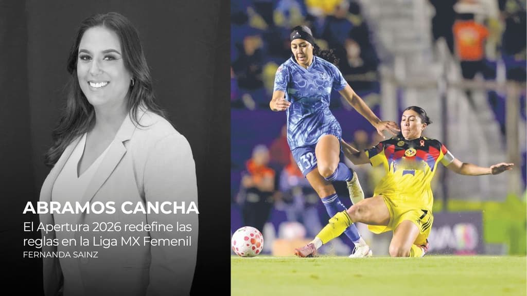 Abramos cancha: El Apertura 2026 redefine las reglas en la Liga MX Femenil