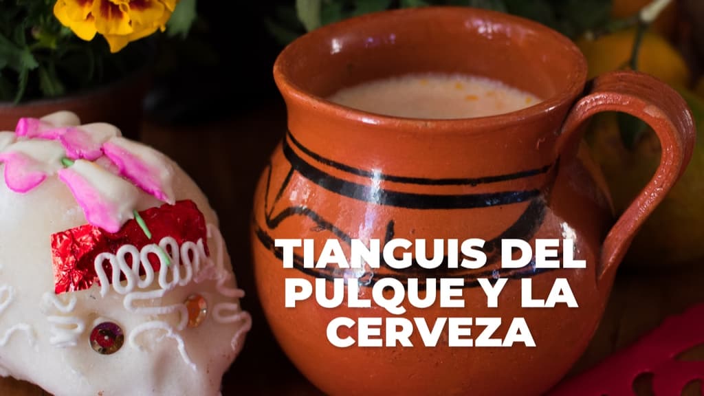 Tianguis del Pulque y la Cerveza regresa este 2026 con fiesta de Día de Muertos en CDMX