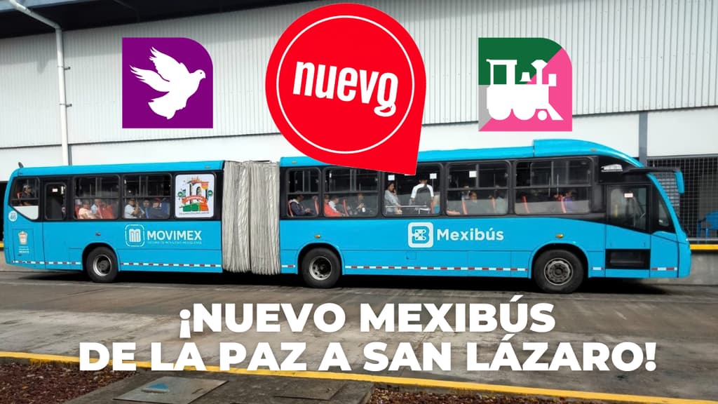 Línea 8 del Mexibús de La Paz a San Lázaro