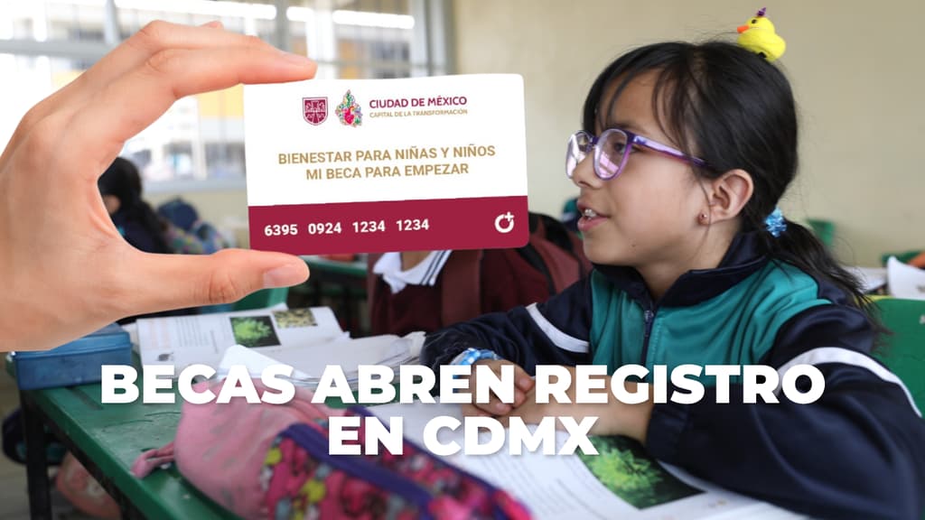 Mi Beca para Empezar 2026 abre registro: fechas y requisitos para recibir hasta $650 al mes
