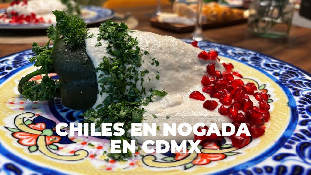 chiles en nogada en CDMX