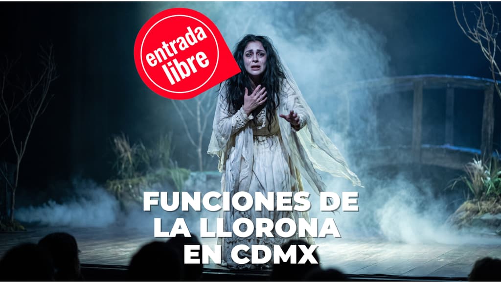 Funciones de La Llorona con entrada libre en CDMX