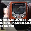 ¡Toma precauciones! Trabajadores del Metro anuncian marcha en CDMX: ¿cuándo y a qué hora?