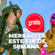 Arte, moda y conciertos gratis: así será la Merkadita en CDMX este fin semana