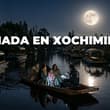 Lunada en Xochimilco: ¿cuándo será y cuánto cuesta el recorrido nocturno?