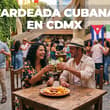 ¡Se formó la gozadera! Habrá tardeada cubana en CDMX: mojitos, comida, competencias de baile y más