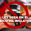 ¡Adiós a las ‘camineras’! Habrá ley seca en CDMX por el México vs. Inglaterra: horarios y en qué colonias