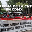 Habrá nueva marcha de la CNTE en CDMX: fecha y zonas con posibles afectaciones viales