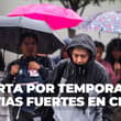 Alertan por temporal de lluvias fuertes en CDMX: ¿cuánto durará?