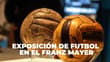 Exposición de futbol en CDMX: Franz Mayer lanza Futbol: Diseñando una pasión