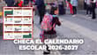 Calendario escolar 2026-2027 de la SEP: regreso a clases, vacaciones, feriados, puentes y fechas clave