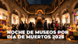 Ofrendas, pócimas, catas, disfraces y más en la Noche de Museos en CDMX por Día de Muertos 2026
