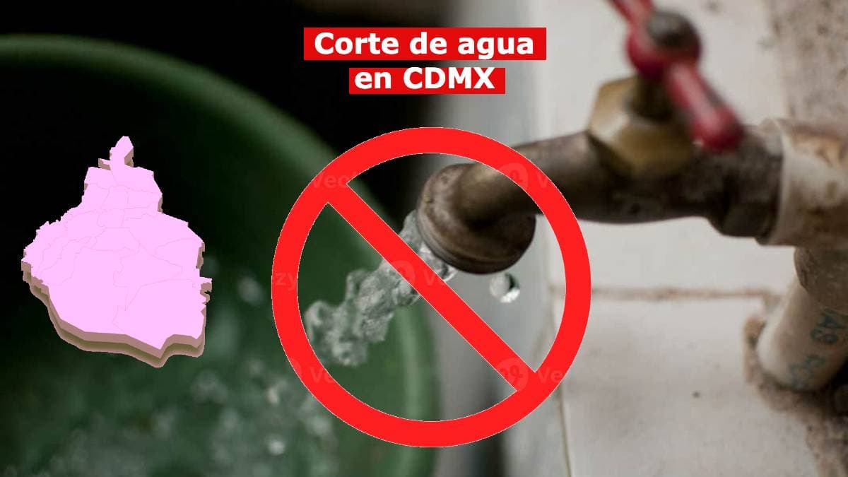 Corte de agua en CDMX durante agosto de 2025
