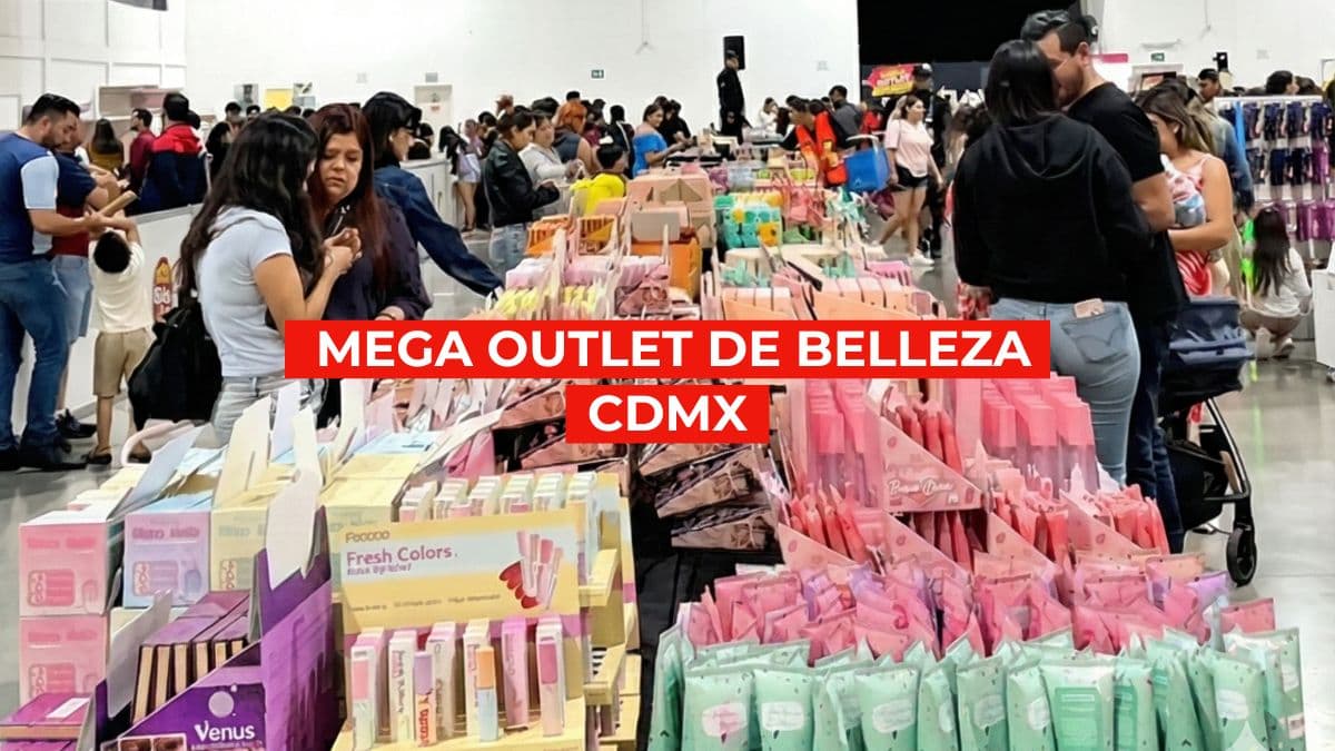 Mega outlet de belleza 2026 en CDMX.