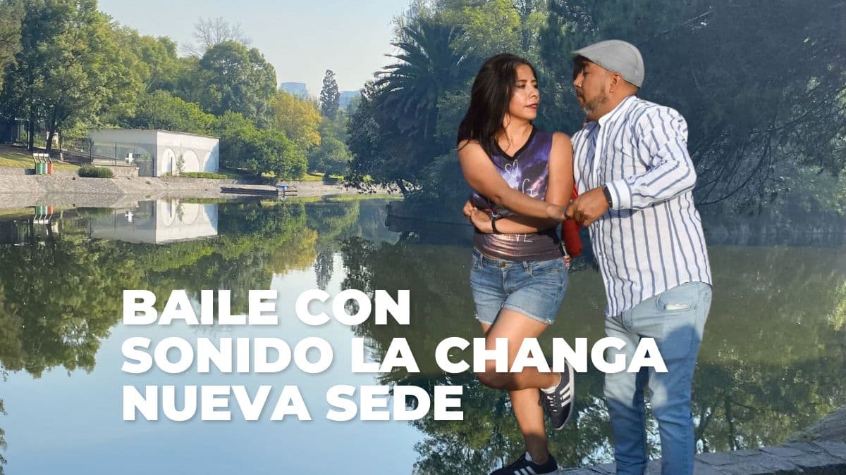Baile con Sonido La Changa en el Bosque de Chapultepec cambia de locación.