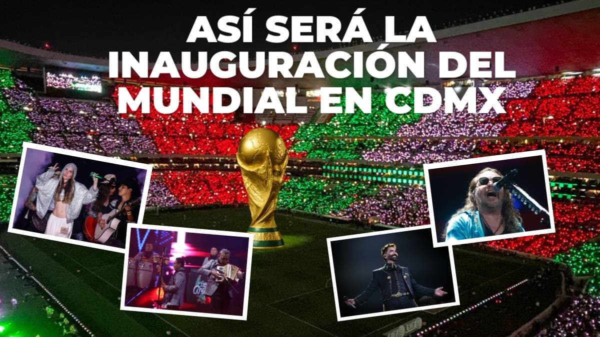 Así será la inauguración del Mundial 2026 en CDMX con Maná, Belinda y Los Ángeles Azules