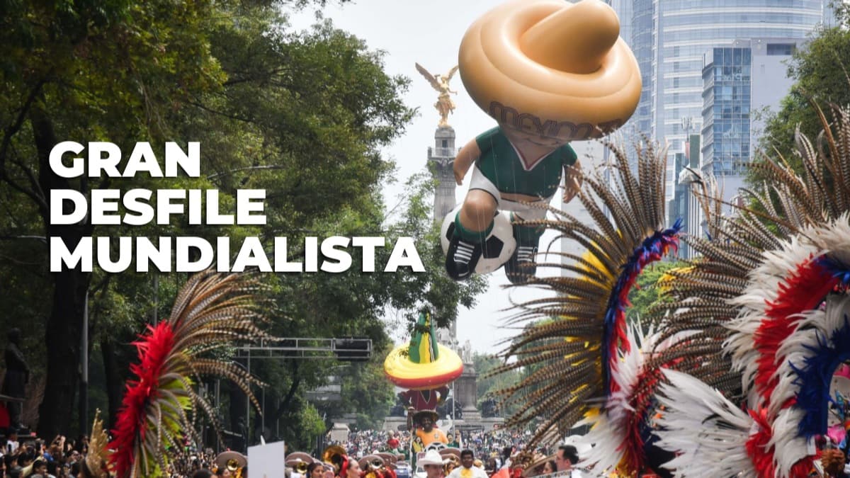 Así fue el Gran Desfile Mundialista en la CDMX: lo mejor del recorrido en Reforma