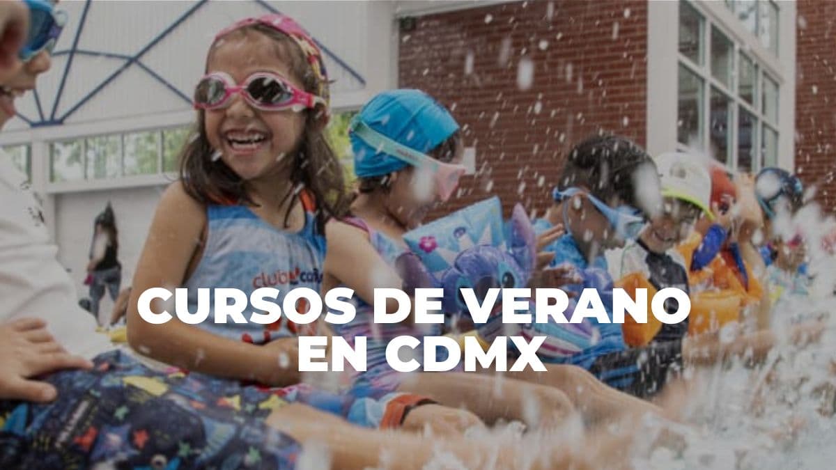 Cursos de verano en CDMX 2026: las mejores opciones para niños y adolescentes