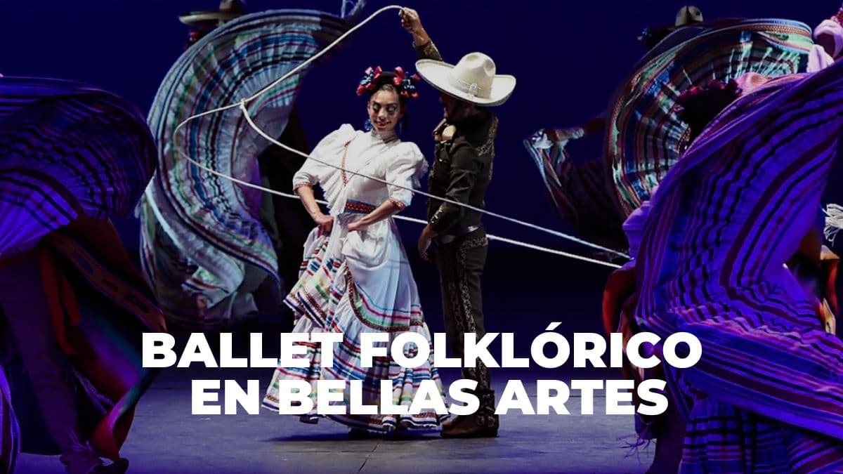 Ballet Folklórico de Amalia Hernández en Bellas Artes