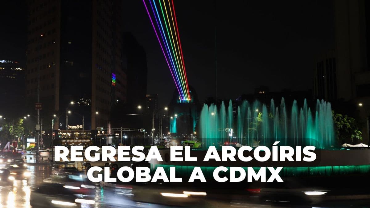 Regresa el Arcoíris Global a CDMX.