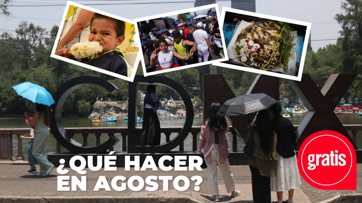 Eventos de agosto en CDMX qué hacer gratis